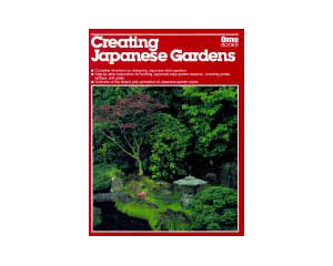 Creating Japanese Gardens - Ortho Books