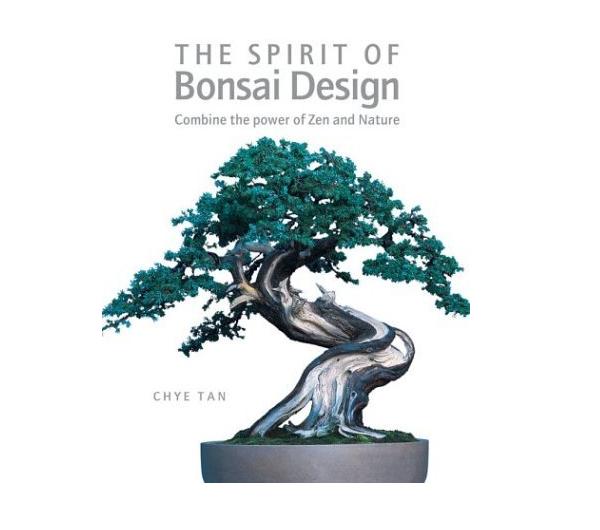 The Spirit of Bonsai Design - Chye Tan